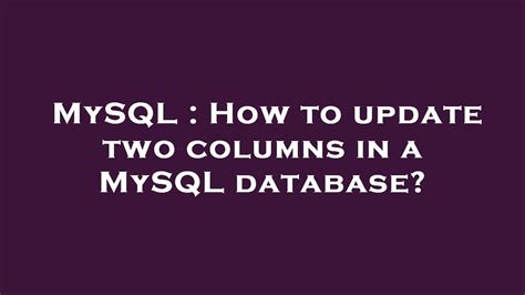 update two columns in mysql.